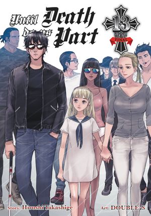 Until Death Do Us Part, Vol. 13【電子書籍】[ Hiroshi Takashige ]