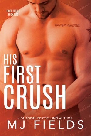 His First Crush Logans story【電子書籍】 MJ Fields