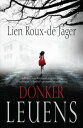 Donker leuens【電子書籍】[ Lien Roux-De Jager ]