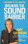 Breaking the Sound BarrierŻҽҡ[ Amy Goodman ]