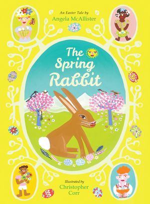 楽天楽天Kobo電子書籍ストアThe Spring Rabbit An Easter tale【電子書籍】[ Angela McAllister ]
