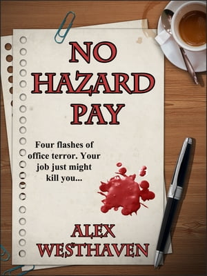 No Hazard PayŻҽҡ[ Alex Westhaven ]