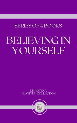 BELIEVING IN YOURSELF