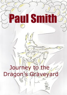 Journey to the Dragon's Graveyard (Star Plague Journals Book 3)【電子書籍】[ Paul Smith ]