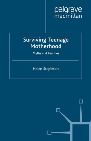 Surviving Teenage Motherhood