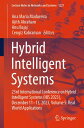 Hybrid Intelligent Systems 23rd International Conference on Hybrid Intelligent S...
