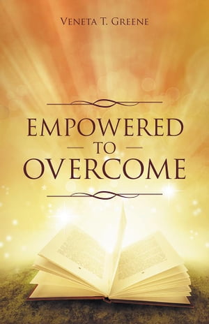 ŷKoboŻҽҥȥ㤨Empowered to OvercomeŻҽҡ[ Veneta T. Greene ]פβǤʤ468ߤˤʤޤ