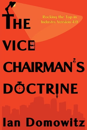 The Vice Chairman’s Doctrine