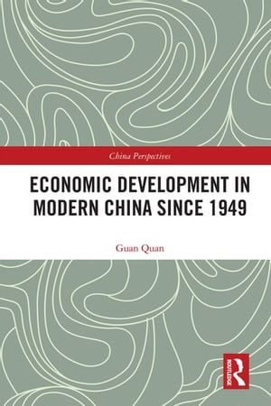 Economic Development in Modern China Since 1949