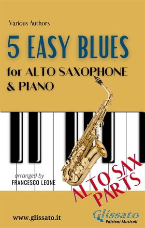 5 Easy Blues - Alto Saxophone & Piano (Sax parts)