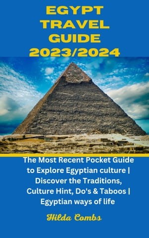 Egypt Travel Guide 2023/2024