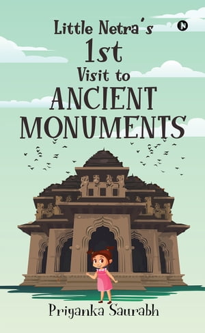 Little Netra's 1st Visit to Ancient Monuments