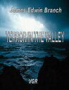 Terror in the Valley【電子書籍】[ James Ed