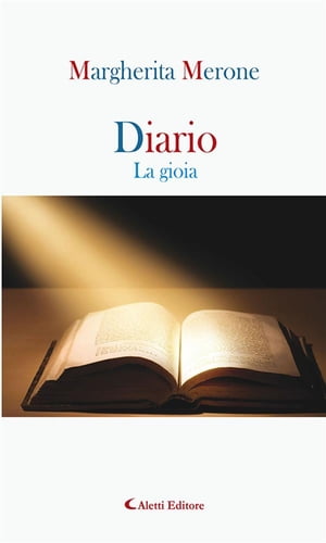 Diario - La gioiaŻҽҡ[ Margherita Merone ]