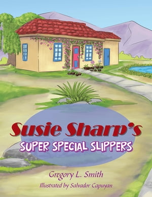 Susie Sharp’S Super Special Slippers【電子