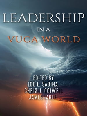 Leadership in a VUCA World【電子書籍】