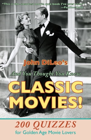 And You Thought You Knew Classic Movies!