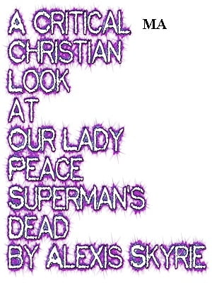 A Critical Christian Look at Our Lady Peace Superman's Dead