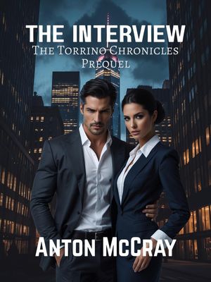 The Interview The Torrino Chronicles, #1【電子書籍】[ Anton McCray ]