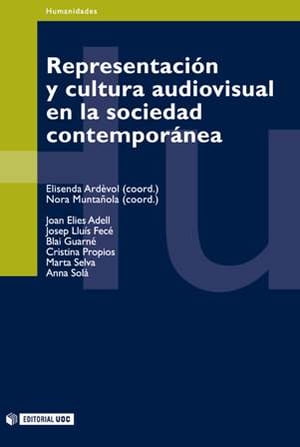 Representación y cultura audiovisual en la sociedad contemporánea