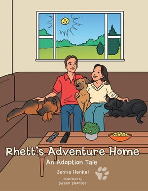 Rhett's Adventure Home An Adoption Tale【電子