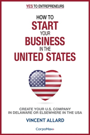 How to Start Your Business in the United States