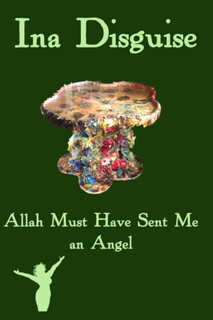 Allah Must Have Sent Me an Angel