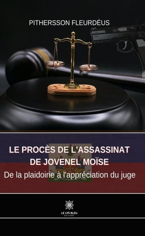 Le procès de l’assassinat de Jovenel Moïse