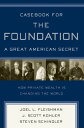 Casebook for The Foundation: A Great American Secret Unique in All the World, th...