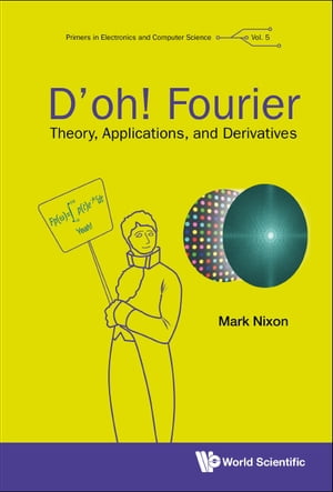 D'oh! Fourier: Theory, Applications, And Derivat