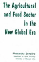 The Agricultural and Food Sector in the New Glob