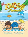 KidsYoga Animals【電子書籍】 Linda Sakevich