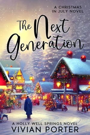 The Next Generation A Holly Well Springs Novel, 