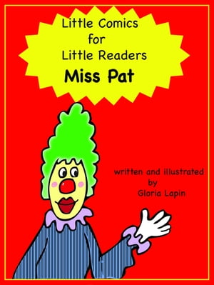 Little Comics for Little Readers: Miss Pat