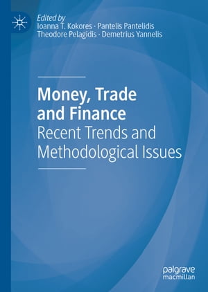 Money, Trade and Finance Recent Trends and Methodological Issues
