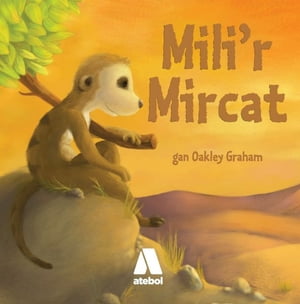 Mili'r Mircat【電子書籍】[ Oakley Graham ]