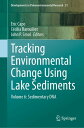 Tracking Environmental Change Using Lake Sediments Volume 6: Sedimentary DNA【電子書籍】
