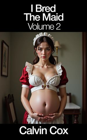 I Bred the Maid Vol.2Żҽҡ[ Calvin Cox ]
