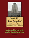 ŷKoboŻҽҥȥ㤨Look Up, Los Angeles! A Walking Tour of The Civic CenterŻҽҡ[ Doug Gelbert ]פβǤʤ119ߤˤʤޤ