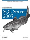 Programming SQL Server 2005 Prepare for Deeper SQL Server Waters【電子書籍】[ Bill Hamilton ]