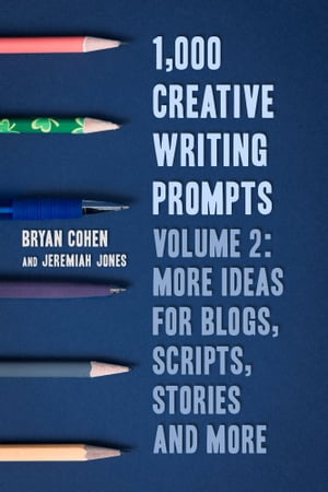 1,000 Creative Writing Prompts, Volume 2