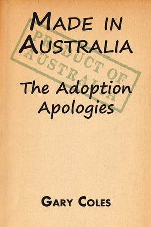 Made in Australia: The Adoption Apologies【電