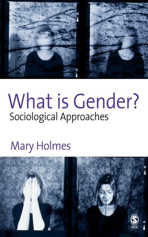 What is Gender? Sociological Approaches