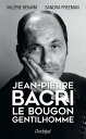 Jean-Pierre Bacri - Le bougon gentilhomme【電