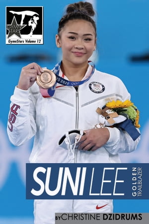 Suni Lee: Golden Trailblazer