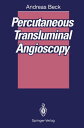 ŷKoboŻҽҥȥ㤨Percutaneous Transluminal AngioscopyŻҽҡ[ Andreas Beck ]פβǤʤ6,076ߤˤʤޤ