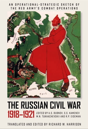 The Russian Civil War, 1918–1921