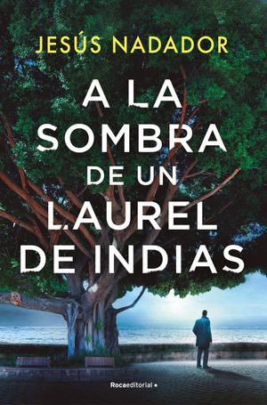 A la sombra de un laurel de indiasŻҽҡ[ Jes?s Nadador ]