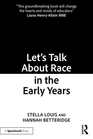 Let’s Talk About Race in the Early Years