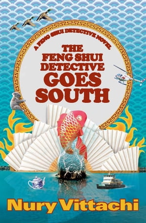 The Feng Shui Detective Goes South